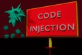 CODE INJECTION and some strange green objects