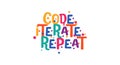 Code Iterate Repeat Motivational Tech Loop Phrase In Vibrant Bubble Style. Fun Colorful Lettering For Developers Royalty Free Stock Photo