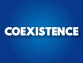 Coexistence text quote, concept background Royalty Free Stock Photo