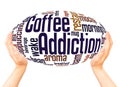 Coffee addiction word cloud hand sphere concept