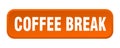 coffee break button. coffee break square 3d push button. Royalty Free Stock Photo