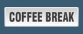 coffee break button. coffee break square isolated push button. Royalty Free Stock Photo