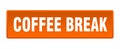 coffee break button. coffee break square isolated push button. Royalty Free Stock Photo