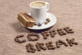 Coffee Break Written in coffee Beans