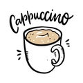 Coffee Cappuccino hand drawn vector illustration and lettering. Isolated on white background.