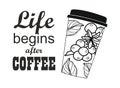 Coffee cup with text Life begins after coffee. Royalty Free Stock Photo