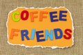 Coffee friends cafe meeting together happy lifestyle focus group