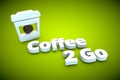 Coffee 2 go 3d tender sign symbol grpahic illustration Royalty Free Stock Photo