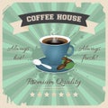 Coffee house poster design with cup of coffee in retro style.