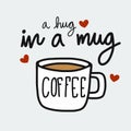 Coffee a hug in a mug cartoon illustration doodle style