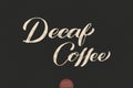 Coffee lettering. Vector hand drawn calligraphy Decaf Coffee. Elegant modern calligraphy ink illustration. Typography Royalty Free Stock Photo