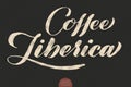 Coffee lettering. Vector hand drawn calligraphy Coffee Liberica. Elegant modern calligraphy ink illustration. Typography