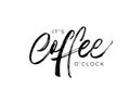 It is coffee o clock modern quote.