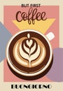 Coffee poster design with cappuccino cup top view.