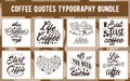 Coffee Quotes typography Bundles.