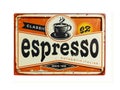Coffee Shop Sign, Espresso Writen on Label. Vintage Looking Advertisement, Retro Colors Royalty Free Stock Photo