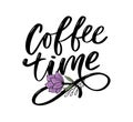 Coffee time card. Hand drawn positive quote. Modern brush calligraphy. Hand drawn lettering background. Ink illustration. Slogan Royalty Free Stock Photo