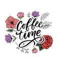 Coffee time card. Hand drawn positive quote. Modern brush calligraphy. Hand drawn lettering background. Ink illustration. Slogan Royalty Free Stock Photo