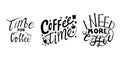 Coffee time, typography quote set. Vector calligraphy phrase. Lettering vector illustration for poster, card, banner for Royalty Free Stock Photo