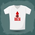 Coffeeholic, coffee addict vector shirt design Royalty Free Stock Photo