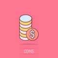 Coins stack icon in comic style. Dollar coin cartoon vector illustration on isolated background. Money stacked splash effect Royalty Free Stock Photo