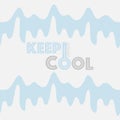 Keep Cool Typographic Royalty Free Stock Photo