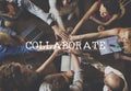 Collaborate Collaboration Cooperation Support Teamwork Concept