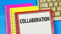 Collaboration - a text inscription on the planning Notepad, an invitation to collaborate