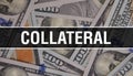 Collateral text Concept Closeup. American Dollars Cash Money,3D rendering. Collateral at Dollar Banknote. Financial USA money