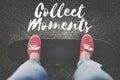 Collect Moments Adventure Enjoyment Explore Concept