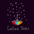 Collect stars falls into the bright umbrella. Cute Hand written primitive small sign. Hand drawn postcard. Kids drawing