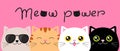 Collection of cat heads with handwriting Meow power. Cats with different color patterns