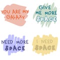 Collection of handwritten space-themed slogan prints. Perfect for tee, stickers, postcard and stationery. Isolated vector