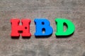 Color alphabet in word HBD Abbreviation of happy birthday
