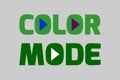 COLOR MODE text vector t-shirt design. Multicolor typography on a green background.