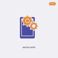 2 color Native apps concept vector icon. isolated two color Native apps vector sign symbol designed with blue and orange colors