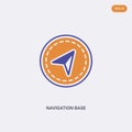 2 color Navigation base concept vector icon. isolated two color Navigation base vector sign symbol designed with blue and orange
