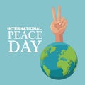Color poster earth world with hand victory symbol international peace day text