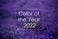 Color of the Year 2022 on Lavender flowers field background. Very Peri. Creative design for trendy color illustration.