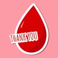 Colored bright sticker Thank you with blood drop and lettering Thank you Blood donation concept. Shadow and stroke