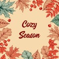 Colorful Autumn design with leaves and berries. Hand drawn vector illustration. Cozy season