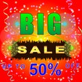 Colorful Banner, Tag, sign Big Sale 50 procent discount. Salute, confetti, ribbons on red background