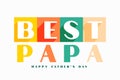 Colorful best papa message for fathers day