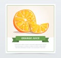 Colorful card with half cut and small slice of orange. Fresh citrus concept. Healthy food or organic fruit concept. Hand