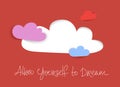 Colorful clouds daydreaming vector concept in modern trendy style, allow yourself to dream hand written lettering, pink childhood