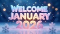 Welcome January 2026 3D Pastel Text with Winter Snow and Festive Glow Royalty Free Stock Photo