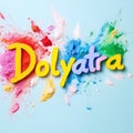 Colorful Dolyatra Text with Festive Powder Splashes Royalty Free Stock Photo