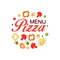 Colorful flat logo for pizza menu in circle shape with mushroom, pepper, onion. Pizzeria badge. Vector isolated on white