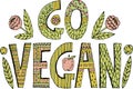 Colorful Go Vegan lettering