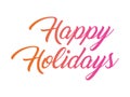 Colorful gradient isolated hand writing word HAPPY HOLIDAYS